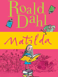 Matilda by Roald Dahl
