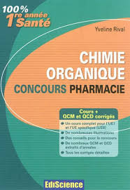 Chimie organique : concours pharmacie - YVELINE RIVAL. Enlarge. http://www.renaud-bray.com. http://www.renaud-bray.com - 1262115-gf