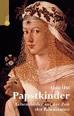 Ihr Vater Papst Alexander VI. hatte noch acht weitere Kinder, und er dachte ... - image017