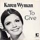 Karen Wyman A: To Give (The Reason I Live) B: To Give (The Reason I Live) - karen-wyman-to-give-the-reason-i-live-t