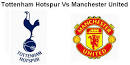 Tottenham Hotspur Vs Manchester United | manutdot