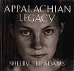 Shelby Lee Adams. Appalachian Legacy. SC 26,5 x 25,5 cm o.pp. - 01157