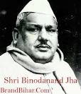 Former Chief Minister of Bihar Shri Binodanand Jha - Binonand-Jha