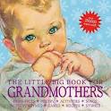 The Little Big Book for Grandmothers - The-Little-Big-Book-for-Grandmothers-9781599620688
