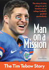 Pre-Order Man on a Mission: The Tim TEBOW Story