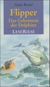 Flipper, Das Geheimnis der Delphine von Andy Brand bei LovelyBooks (