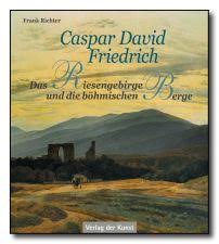 Richter, Frank: Caspar David Friedrich – Das Riesengebirge und die ... - id-3-86530-172-7.JPG-0850a754