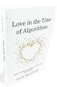 Book Review: Love in the Time of Algorithms - WSJ.