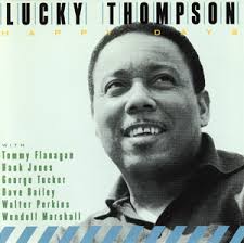 The Lucky Thompson Discography - LTHappyDays