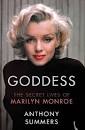 Goddess: The Secret Lives of Marilyn Monroe by Anthony Summers - Reviews, ... - 421869