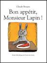 Afficher "Bon appétit ! Monsieur Lapin"
