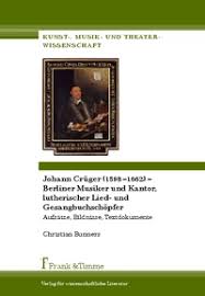 Christian Bunners: Johann Crüger (1598–1662) – Berliner Musiker ... - 2012-03-Bunners-Crueger-978-3-86596-371-0_Cover