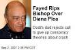 Dodi's dad rejects call to give up conspiracy theories about crash - fayed-rips-bishop-over-diana-plea