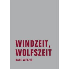 Windzeit, Wolfszeit von Karl Wetzig - BuchHandlung 89 in der ...