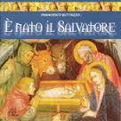 iTunes - Musik – „E\u0026#39; nato il Salvatore“ von Francesco Buttazzo
