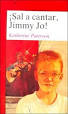 Sal a cantar Jimmy Jo, Katherine Paterson. (Paperback 8420445673) - 9788420445670
