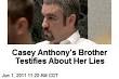 Amy Huizenga - Amy Huizenga News Summaries | Newser - casey-anthony-trial-brother-lee-anthony-testifies