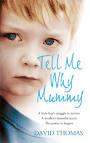 Book Review: Tell Me Why, Mummy by David Thomas