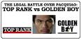 Golden Boy, which owns a percentage of Pacquiao's promotional contract, ... - top.rank_.vs_.golden.boy_.banner-300x150