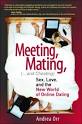 Meeting, Mating, and Cheating: Sex, Love, and the New World of
