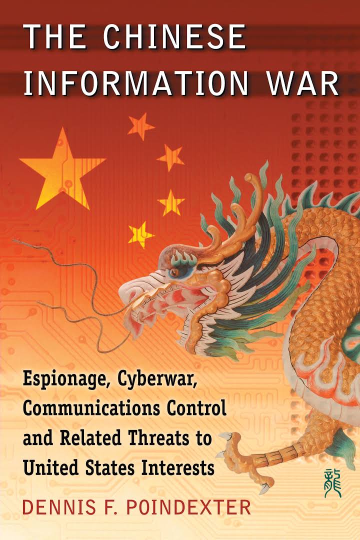 Image result for The Chinese Information War: Espionage, Cyberwar, Communications Control and Related Threats to United States Interests