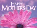 Happy Mothers Day Open Thread