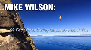 Mike Wilson: 99 Foot Rope Swing Quadruple Backflips \u0026gt; Film ... - mike_wilson_going_big