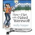 Amazon.com: How to Flirt with a Naked Werewolf (Audible Audio