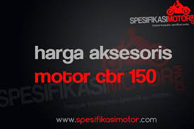 Daftar Harga Aksesoris Motor Honda CBR 150 dan 250 Murah Terbaru ...