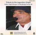 ... "Tribute to the Legendary Singer Dalbir singh Khanpur ... - dalbiralbum