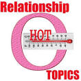 Relationship Hot Topics | Love / Dating / Marriage / Divorce / Sex