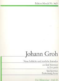 Johann Groh - Neue liebliche und zierliche : Lamusica - Notenversand