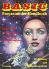 Kommentar von Thomas Antoni: Dieses Programmier-Handbuch wendet sich an ... - basic_programmierhandbuch_gross