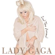 Lady GaGa - Second Time Around