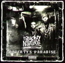 Naughty By Nature - Povertys
