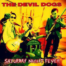 the_devil_dogs-saturday_night_fever.jpg