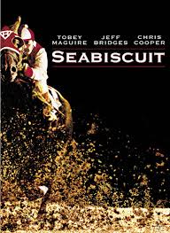 Seabiscuit. Recommended Films: