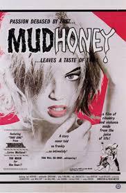 a movie. Mudhoney poster