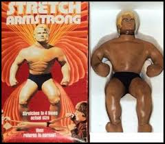 Stretch Armstrong?