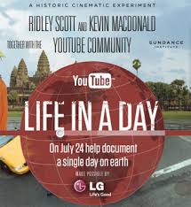 Life in a Day is a YouTube