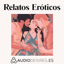 Relatos eroticos en audio jpg x Relatos eroticos en audio