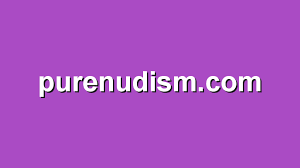 pureｎｕｄｉｓｍ．ｃｏｍ　|is purenudism.com legitimate or a scam?