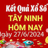 Kết quả xổ số Tây Ninh 27/6: Cập nhật mới nhất