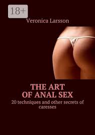 The art of anal sex jpg x Art of anal