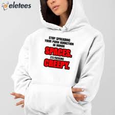 Stop spreading your porn addiction in minor spaces its fucking creepy shirt jpg x Its your