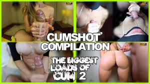 Huge load cumshot compilation jpg x Huge cum load compilation