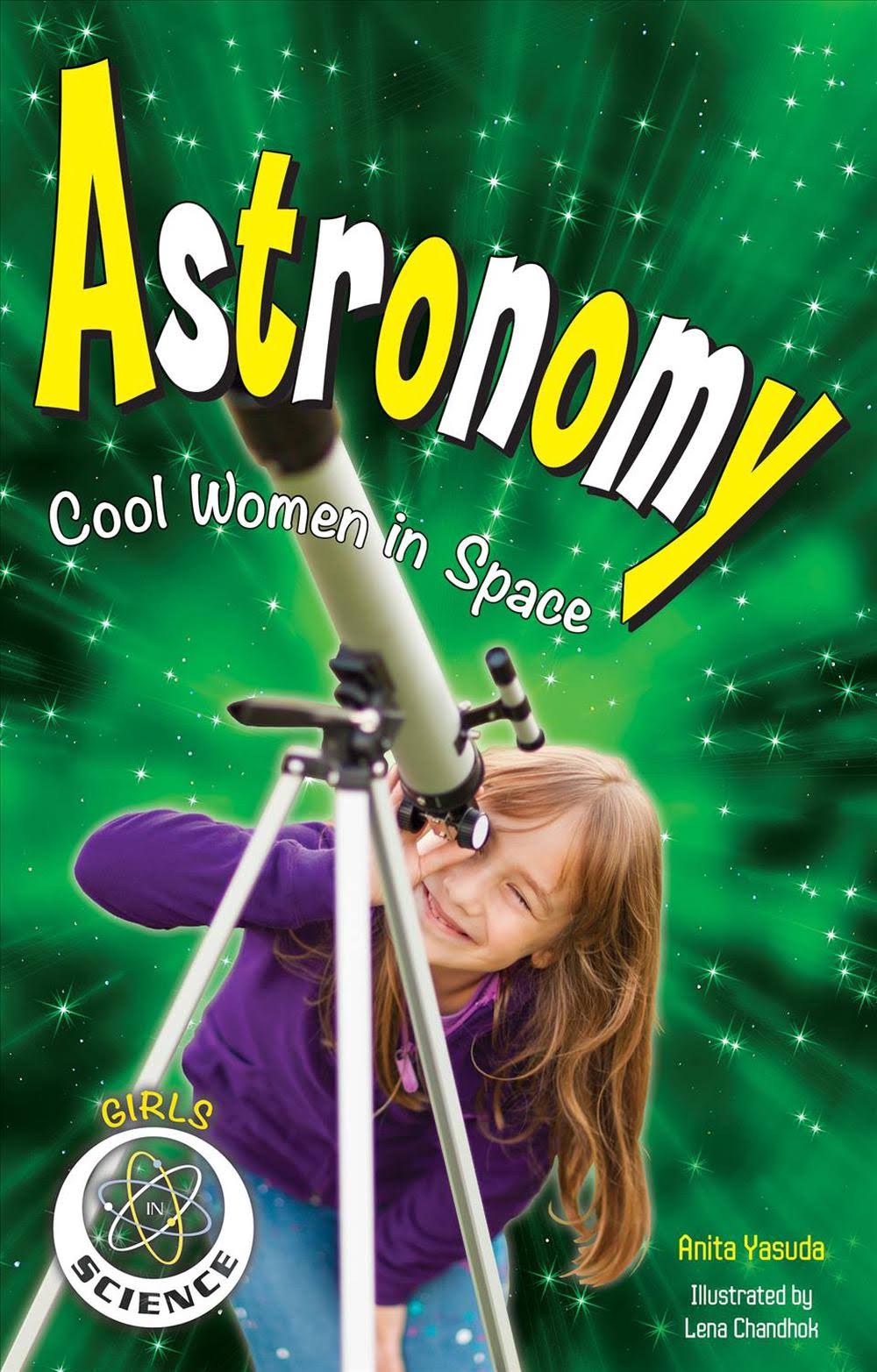 Astronomy: Cool Women in Space [Book]