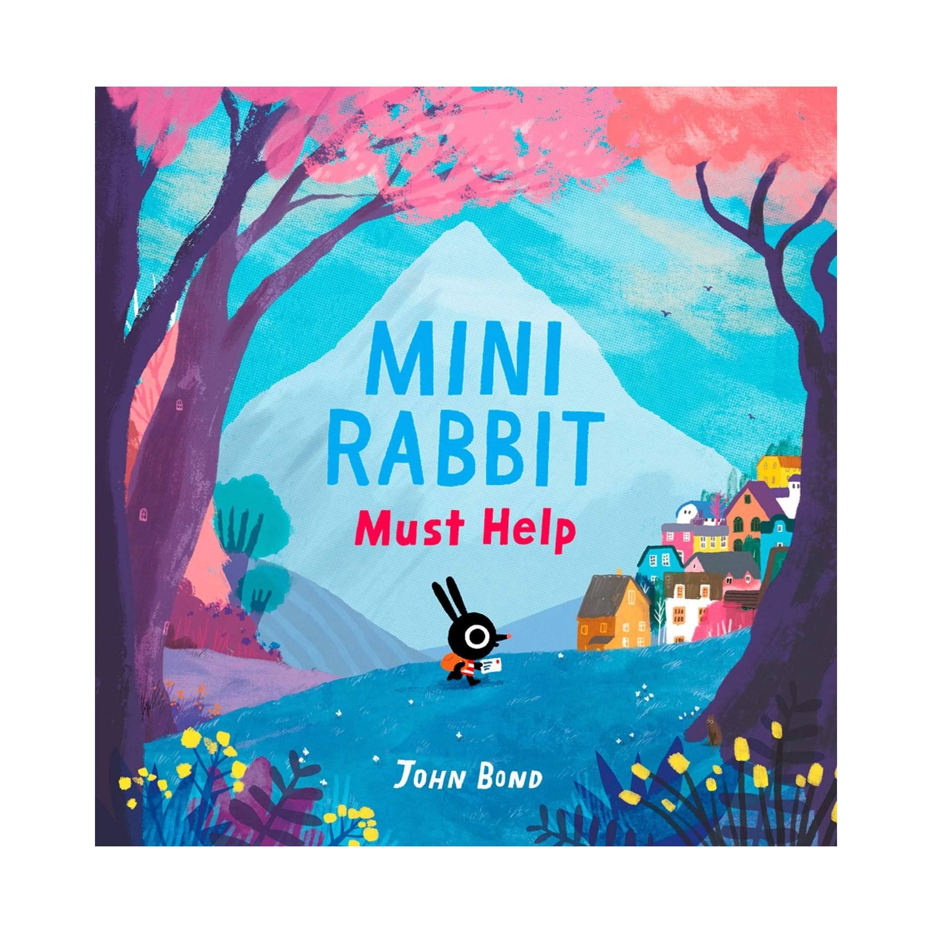 Mini Rabbit Must Help (Mini Rabbit) [Book]
