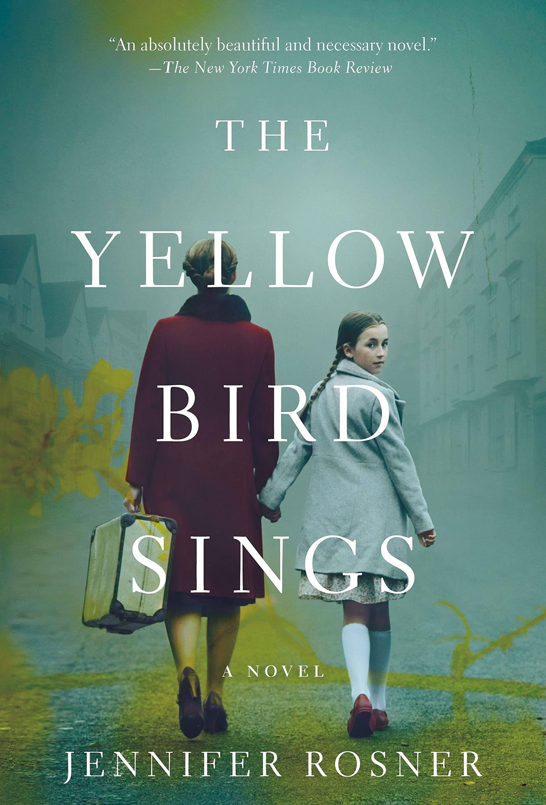 The Yellow Bird Sings: A Novel [Book]