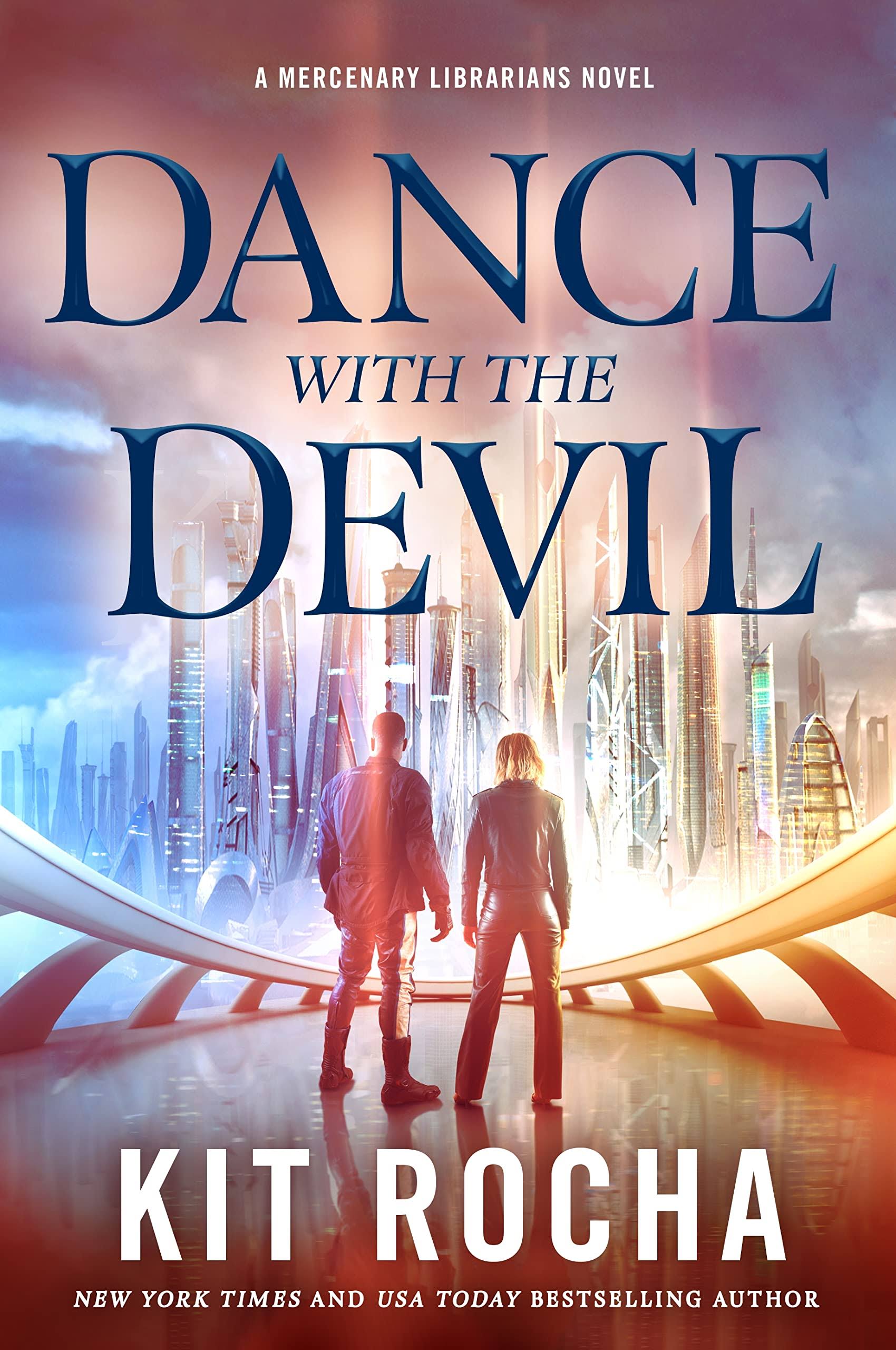 Dance with the Devil: A Mercenary Librarians Novel [Book]